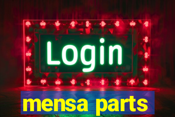 mensa parts